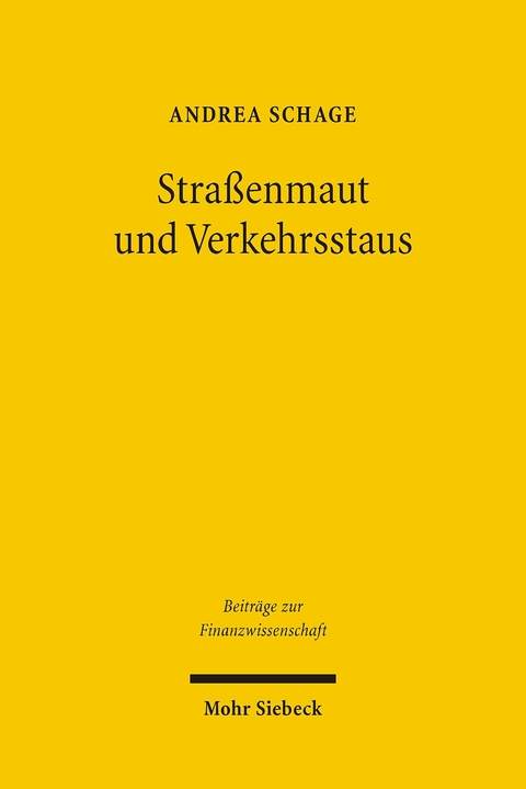 Straßenmaut und Verkehrsstaus -  Andrea Schrage