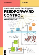 Feedforward Control - José Luis Guzmán, Tore Hägglund