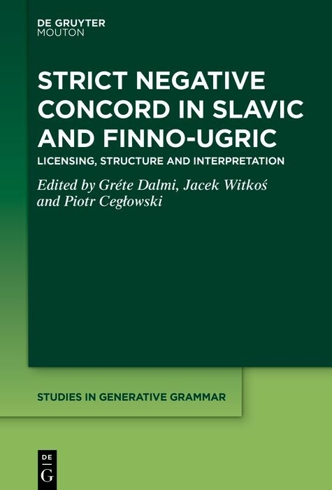 Strict Negative Concord in Slavic and Finno-Ugric - 