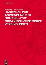 Handbuch zur Anwendung der Nomenklatur organisch-chemischer Verbindungen - 