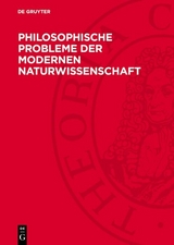 Philosophische Probleme der modernen Naturwissenschaft