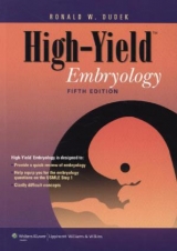 High-yield Embryology - Dudek, Ronald W.