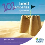 101 Best Campsites by the Beach - Alan Rogers Guides