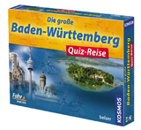 KOSMOS Die große Baden-Württemberg Quiz-Reise - Horst-Rainer Rösner