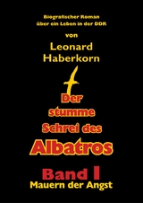 Der stumme Schrei des Albatros - Leonard Haberkorn