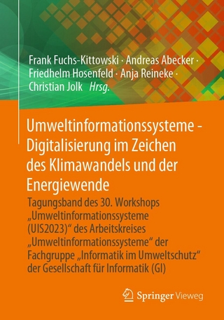 Umweltinformationssysteme - Digitalisierung im Zeichen des Klimawandels und der Energiewende - Frank Fuchs-Kittowski; Andreas Abecker; Friedhelm Hosenfeld …