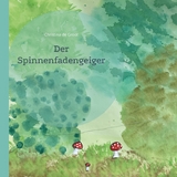 Der Spinnenfadengeiger -  Christina de Groot