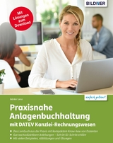 Praxisnahe Anlagenbuchhaltung mit DATEV Kanzlei Rechnungswesen - Günter Lenz