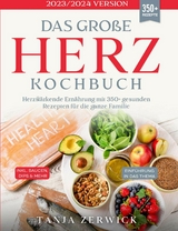 Das große Herz Kochbuch - Tanja Zerwick