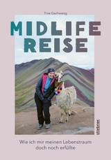 Midlife Reise - Tine Gschweng