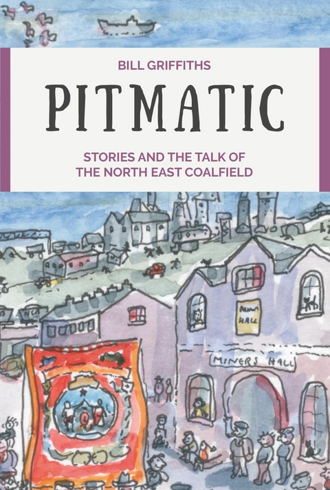 Pitmatic - Bill Griffiths