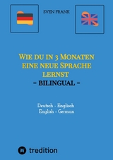 Wie du in 3 Monaten eine neue Sprache lernst - bilingual - Sven Frank