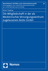 Die Mitgliedschaft in der als Medizinisches Versorgungszentrum zugelassenen Ärzte-GmbH - Oliver Treptow