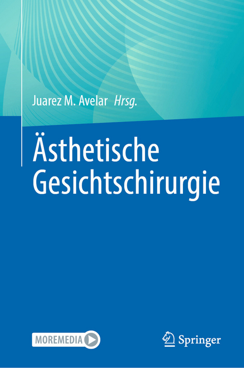 Ästhetische Gesichtschirurgie - 