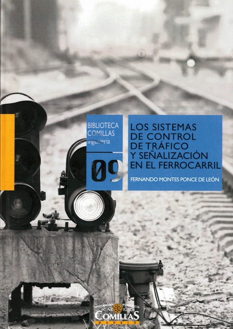 Los sistemas de control de tráfico y señalización en el ferrocarril - Fernando Montes Ponce de León