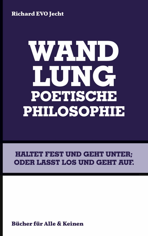 Wandlung -  Richard EVO Jecht