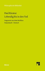 Lebendig bis in den Tod -  Paul Ricoeur