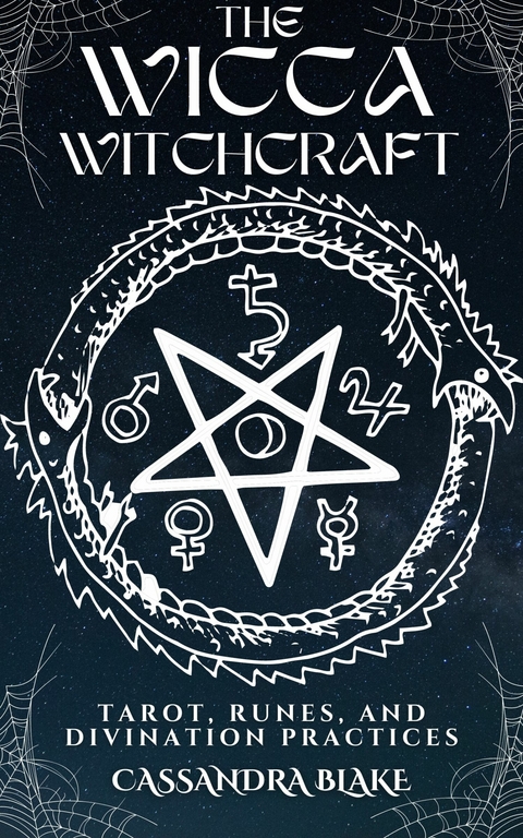 The Wicca Witchcraft -  Cassandra Blake