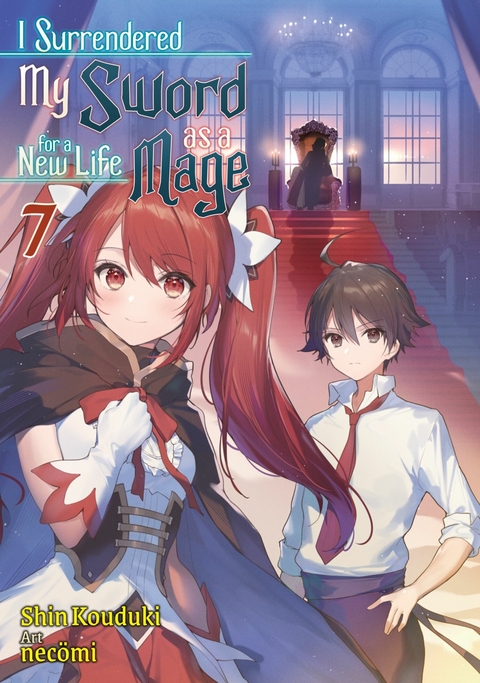 I Surrendered My Sword for a New Life as a Mage: Volume 7 - Shin Kouduki