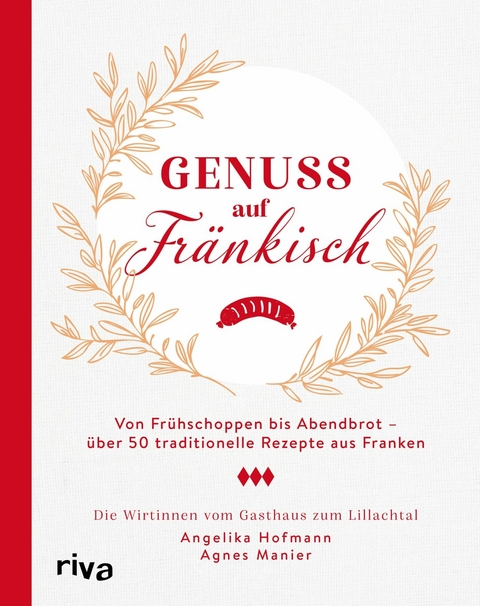 Genuss auf Fränkisch -  Angelika Hofmann,  Agnes Manier