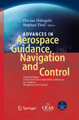 Advances in Aerospace Guidance, Navigation and Control - 