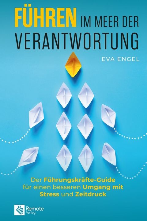 Führen im Meer der Verantwortung - Eva Engel