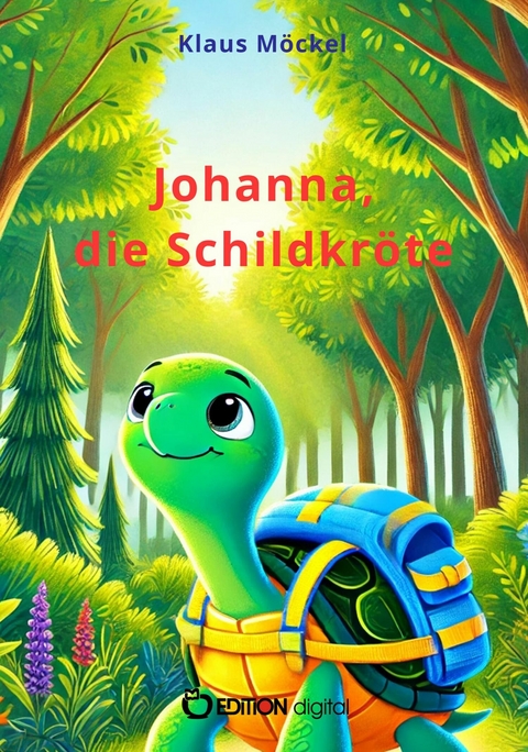 Johanna, die Schildkröte - Klaus Möckel