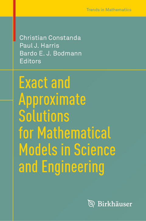 Exact and Approximate Solutions for Mathematical Models in Science and Engineering - 