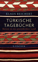 Türkische Tagebücher - Klaus Reichert