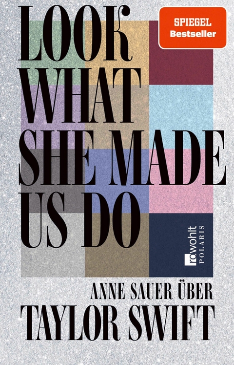 Look What She Made Us Do - Anne Sauer