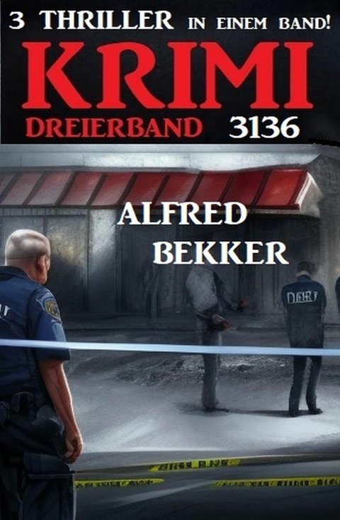 Krimi Dreierband 3136 -  Alfred Bekker