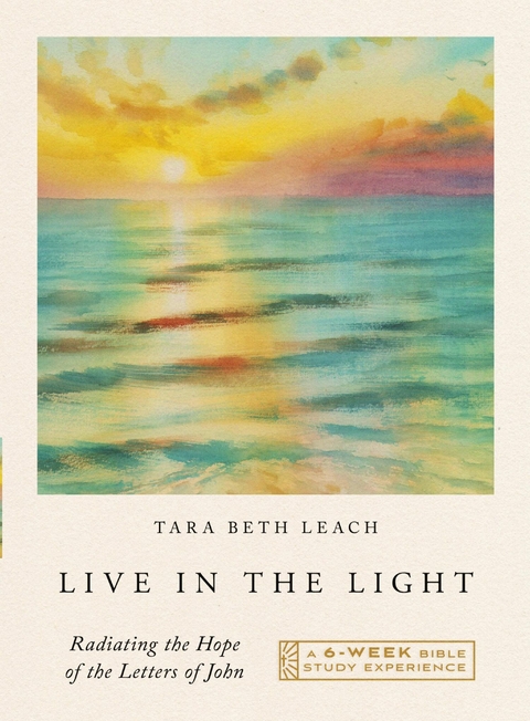 Live in the Light -  Tara Beth Leach