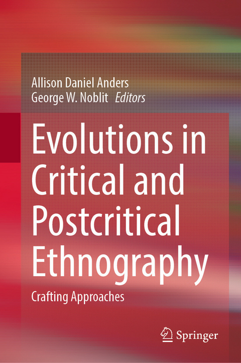 Evolutions in Critical and Postcritical Ethnography - 