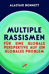 Multiple Rassismen - Alastair Bonnett