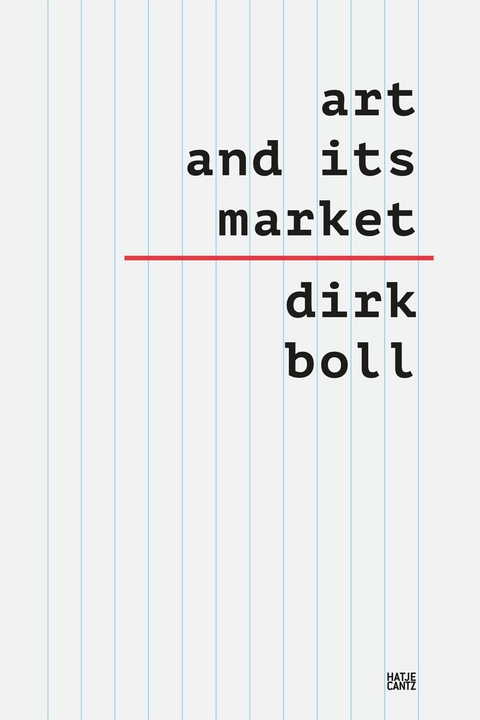 Art and its Market -  Dirk Boll