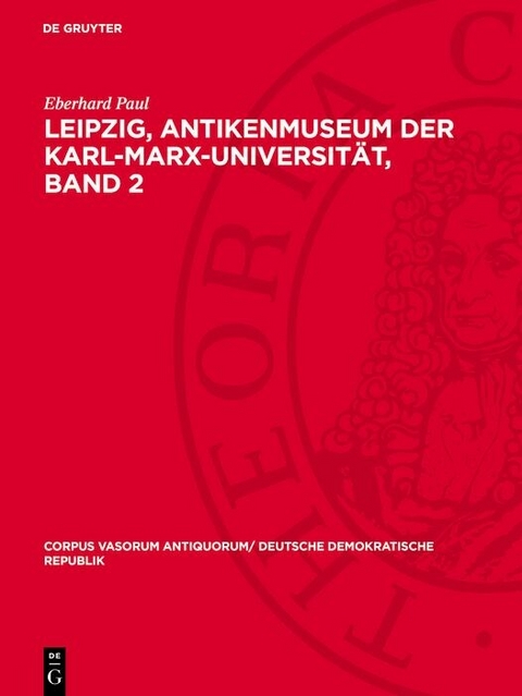 Leipzig, Antikenmuseum der Karl-Marx-Universität, Band 2 - Eberhard Paul