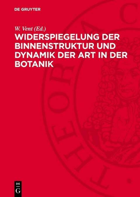 Widerspiegelung der Binnenstruktur und Dynamik der Art in der Botanik - 