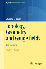 Topology, Geometry and Gauge fields - Gregory L. Naber