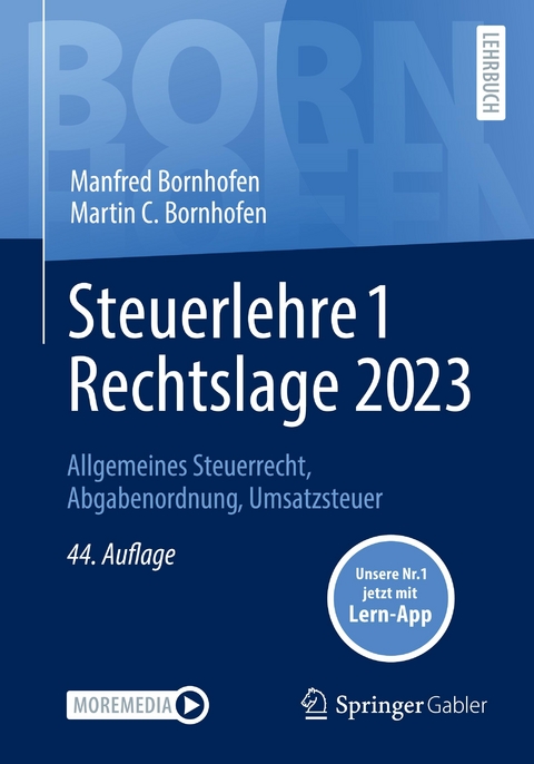 Steuerlehre 1 Rechtslage 2023 -  Manfred Bornhofen,  Martin C. Bornhofen