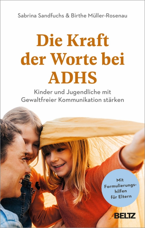 Die Kraft der Worte bei ADHS -  Sabrina Sandfuchs,  Birthe Müller-Rosenau