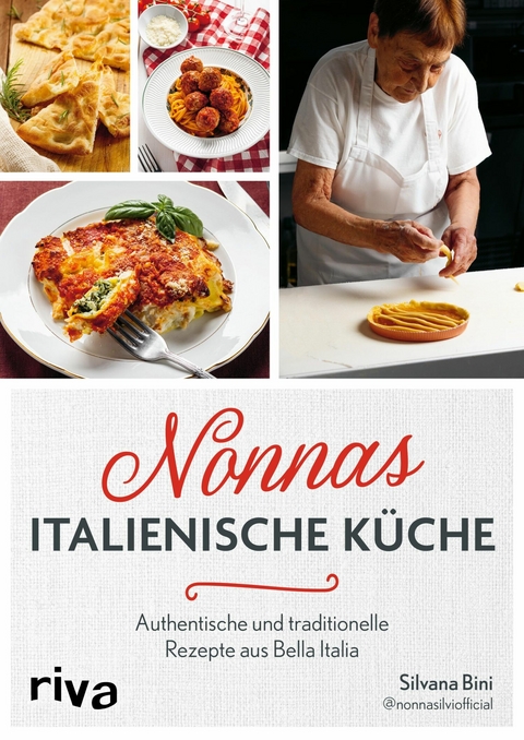 Nonnas italienische Küche -  Silvana Bini,  @nonnasilviofficial