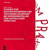 Studien zur Histopathogenese der Teschener Krankheit bei experimenteller und natürlicher Infektion - Karin Fischer