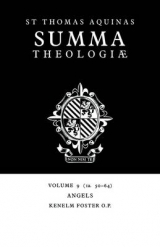 Summa Theologiae: Volume 9, Angels - Aquinas, Thomas; Foster, Kenelm