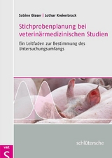 Stichprobenplanung bei veterinärmedizinischen Studien - Sabine Glaser