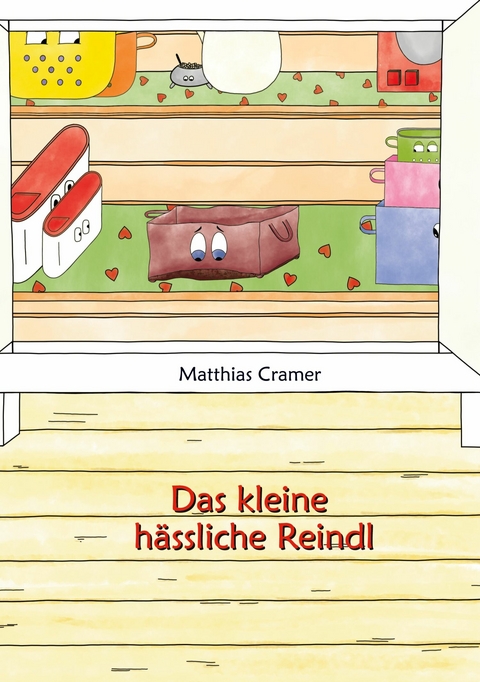 Das kleine hässliche Reindl - Matthias Cramer