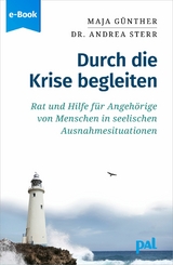 Durch die Krise begleiten - Maja Günther, Andrea Sterr