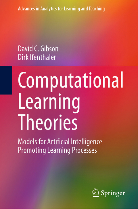 Computational Learning Theories - David C. Gibson, Dirk Ifenthaler