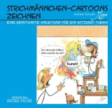 Strichmännchen-Cartoons zeichnen - Andreas Tschudin