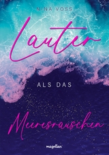 Lauter als das Meeresrauschen - Nina Voss