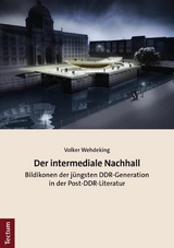 Der intermediale Nachhall - Volker Wehdeking